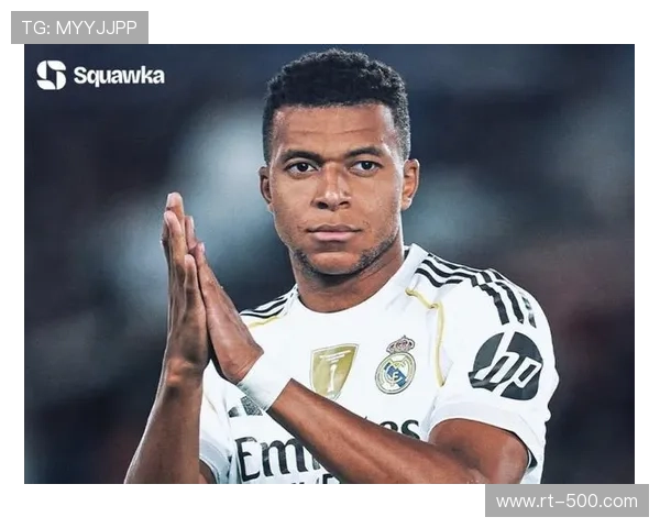 姆巴佩专访坦言适应皇马体系,强调团队荣誉高于个人数据 姆巴佩专访坦言适应皇马体系,强调团队荣誉高于个人数据